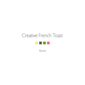 Creative French Toast by Room.