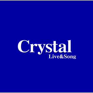Live＆Song Crystal