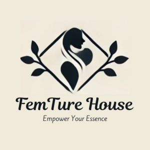 FemTure House