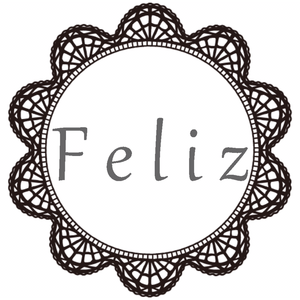＊feliz〜フェリス＊
