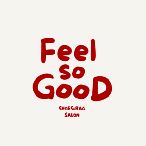 SHOES&BAG SALON Feel So Good