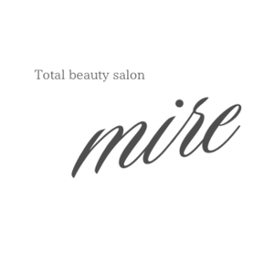mire（ミレ）｜トータルビューティーサロン