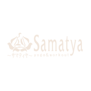 Samatya〜サマティヤ〜 yoga＆workoout