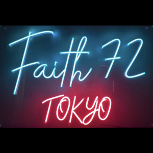 Faith72TOKYO