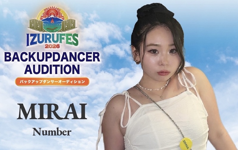 【8/1 IZURUFES :バックダンサー】MIRAI オーディション合格者 参加チケット（全日リハ・レッスン代含む）