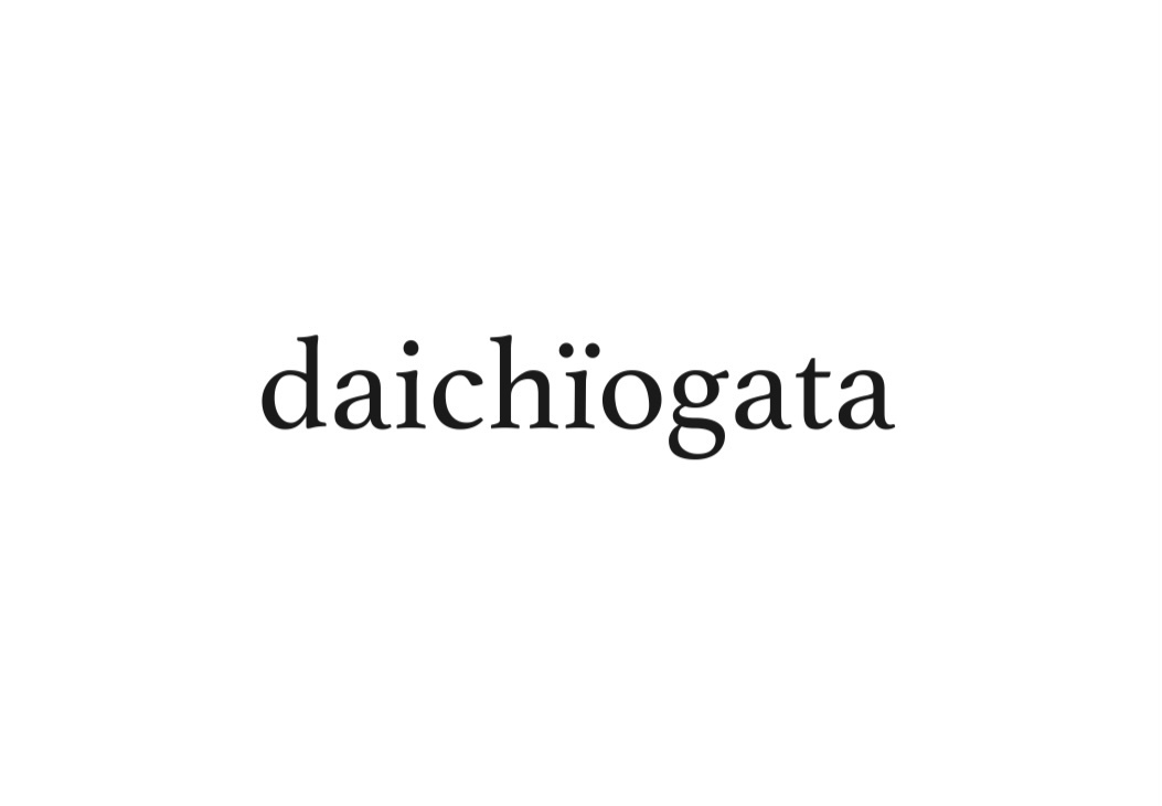 【 daichïogata 】2024SS 受注会 -来店予約-