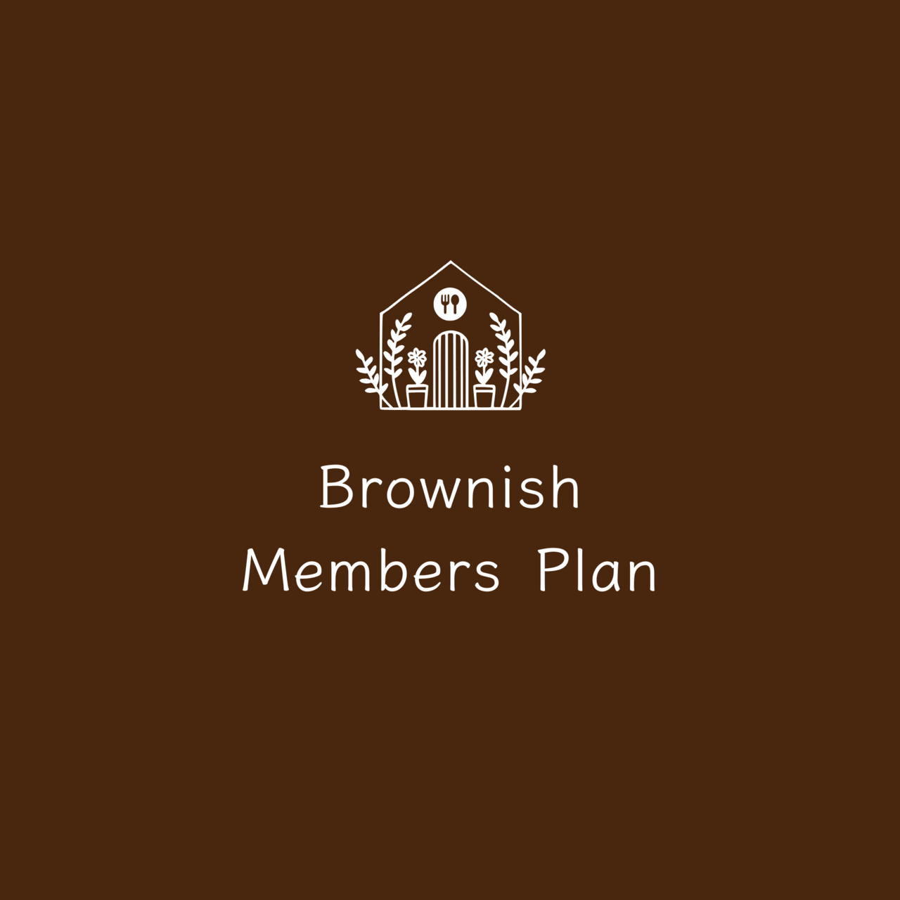 Brownish_Membership PLAN