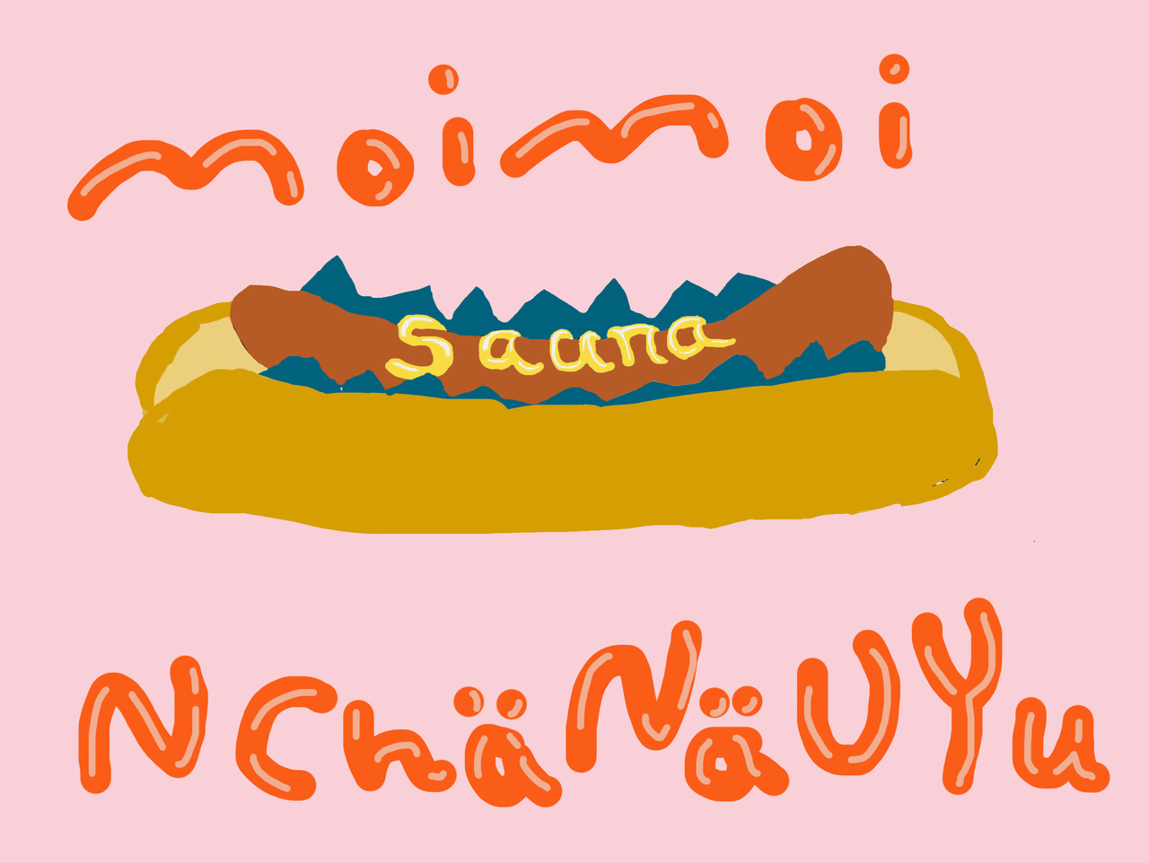 「Moi Moi NChaNaUYu」（モイモイ ンチャナウユ）