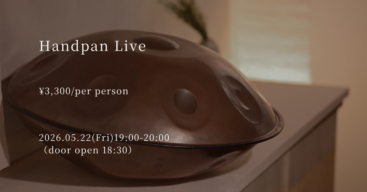 Handpan Live -Performed by Kyogakusha