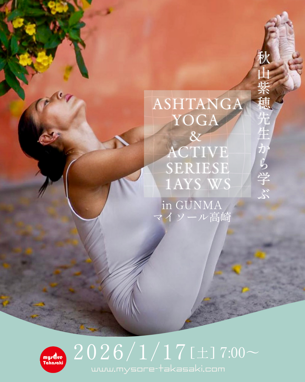 ❶❷秋山紫穂先生から学ぶAshtanga Yoga & Active Seriese 1ays WS｜マイソール