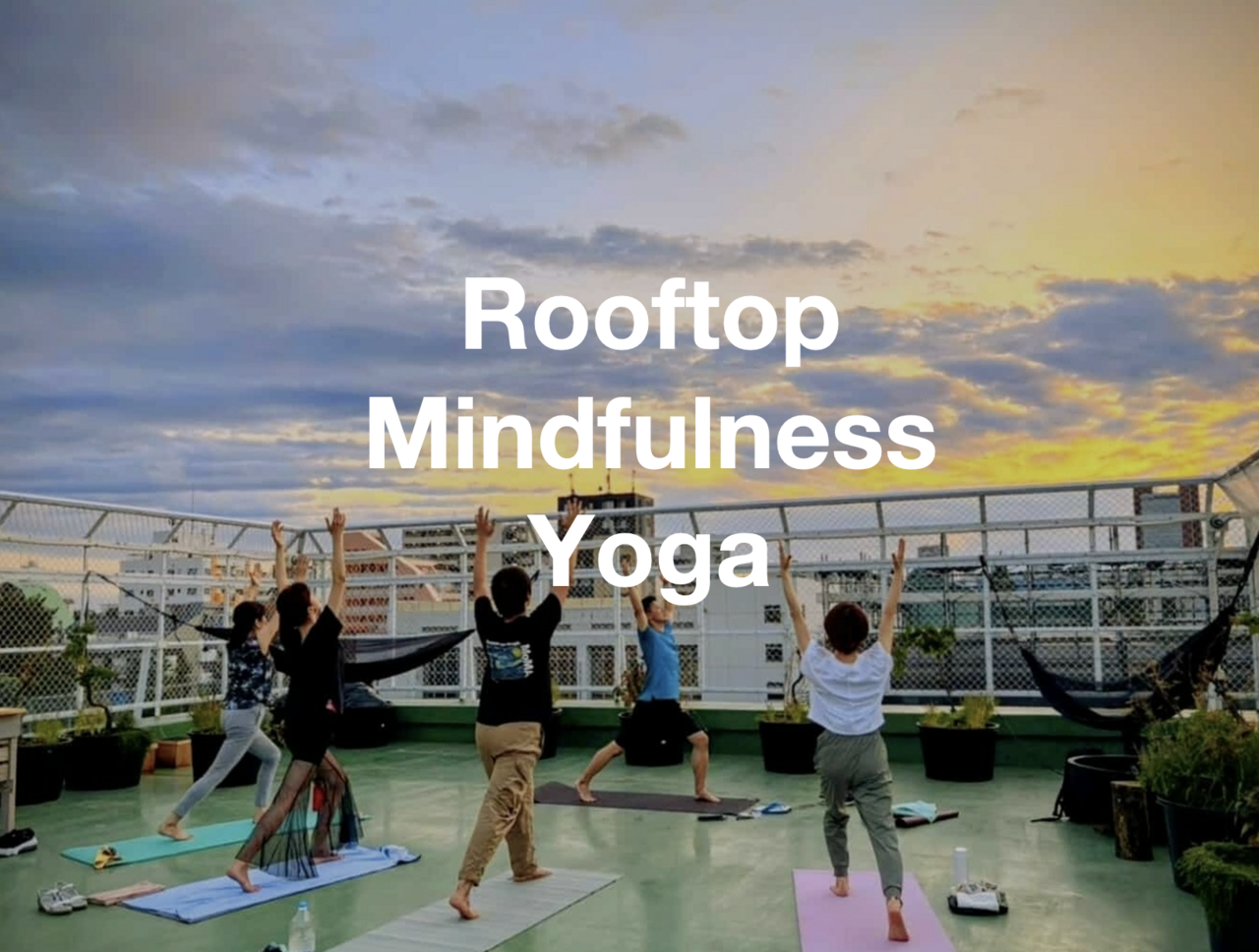 Rooftop Mindfulness Yoga 12月13日（土）12:00-