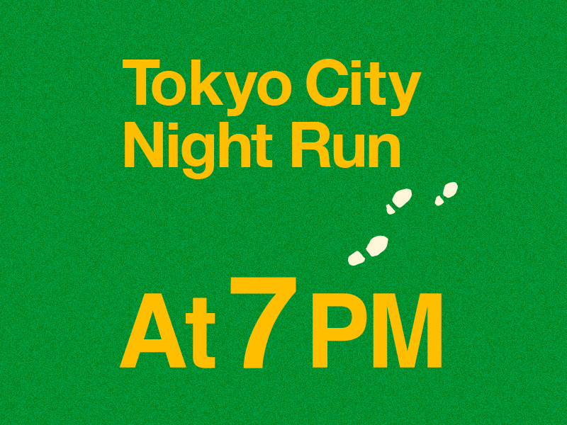 【満員御礼】Tokyo City Night Run｜2026.07.27 