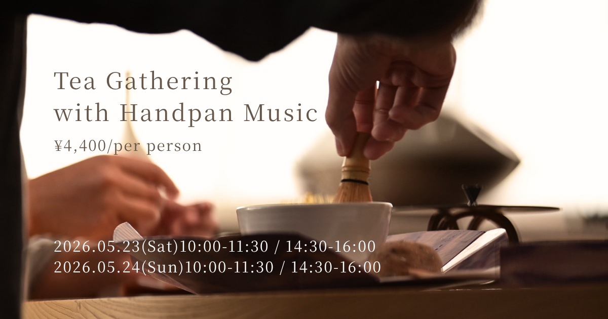 Tea Gathering with Handpan Music