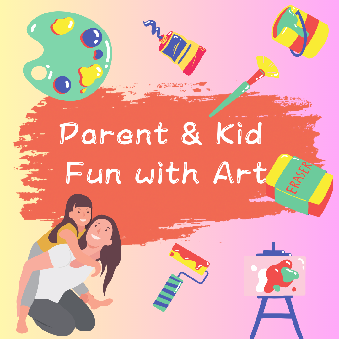 Parent & Kid Fun with Art(親子アート)